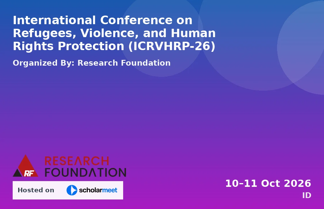 International Conference on Refugees, Violence, and Human Rights Protection (ICRVHRP-26)
