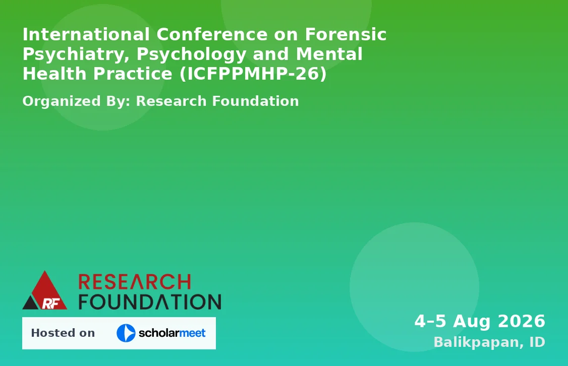 International Conference on Forensic Psychiatry, Psychology and Mental Health Practice (ICFPPMHP-26)
