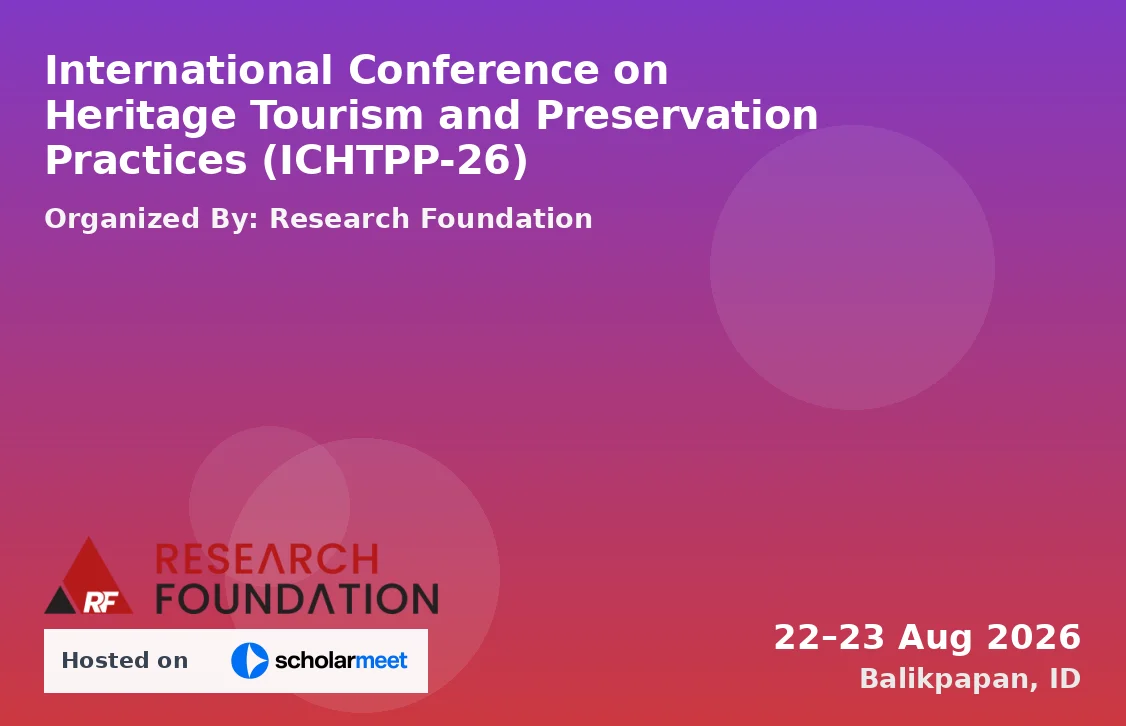 International Conference on Heritage Tourism and Preservation Practices (ICHTPP-26)