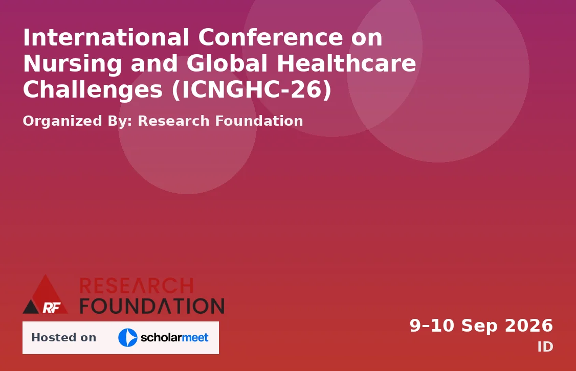 International Conference on Nursing and Global Healthcare Challenges (ICNGHC-26)