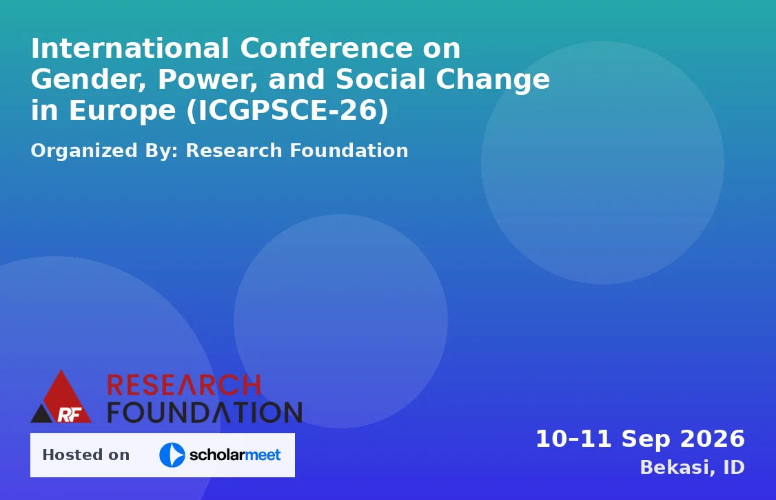 International Conference on Gender, Power, and Social Change in Europe (ICGPSCE-26)