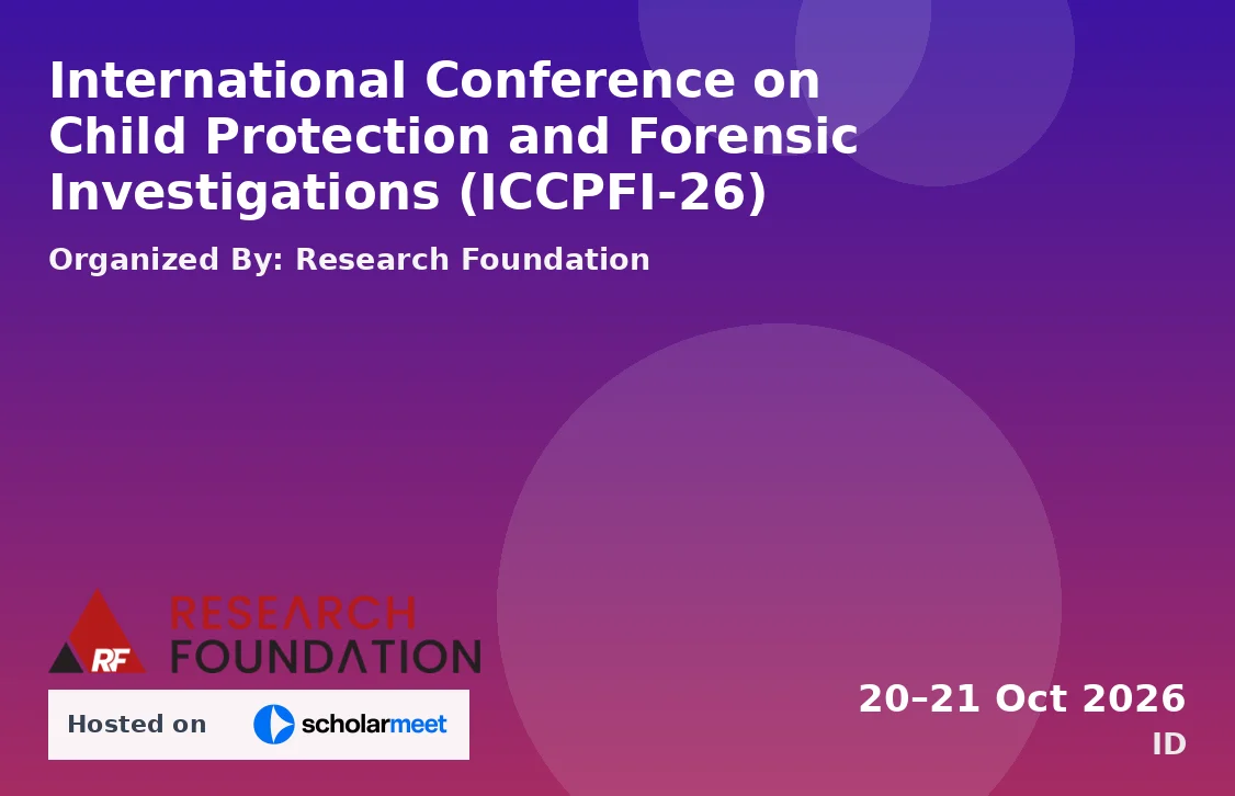International Conference on Child Protection and Forensic Investigations (ICCPFI-26)