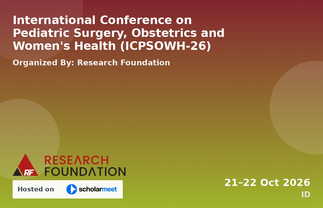 International Conference on Pediatric Surgery, Obstetrics and Women's Health (ICPSOWH-26)