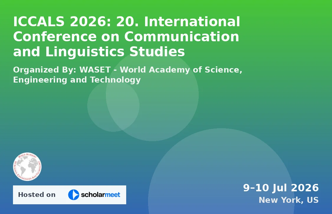 ICCALS 2026: 20. International Conference on Communication and Linguistics Studies