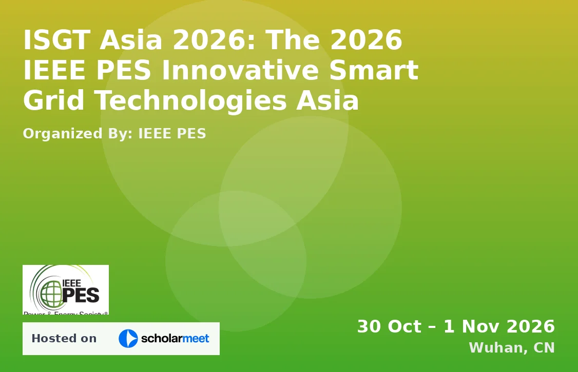 ISGT Asia 2026: The 2026 IEEE PES Innovative Smart Grid Technologies Asia