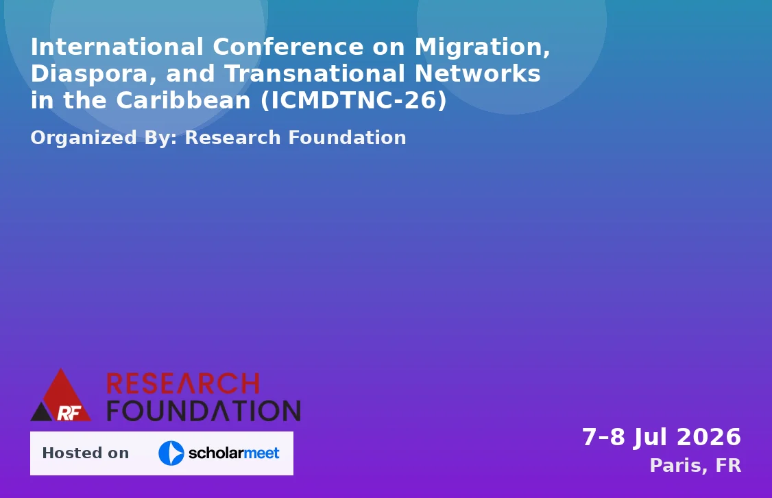 International Conference on Migration, Diaspora, and Transnational Networks in the Caribbean (ICMDTNC-26)