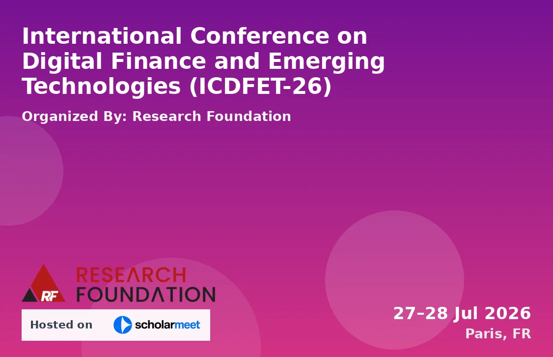 International Conference on Digital Finance and Emerging Technologies (ICDFET-26)