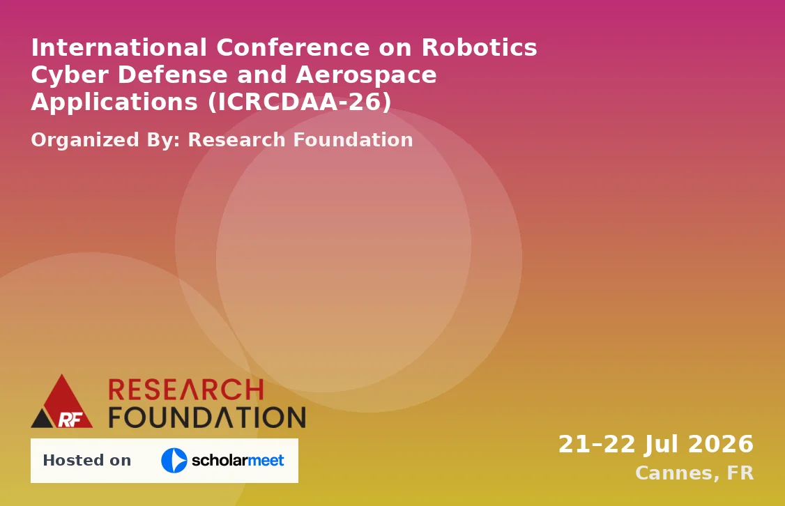 International Conference on Robotics Cyber Defense and Aerospace Applications (ICRCDAA-26)