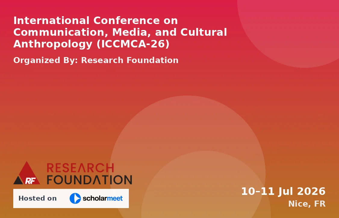 International Conference on Communication, Media, and Cultural Anthropology (ICCMCA-26)