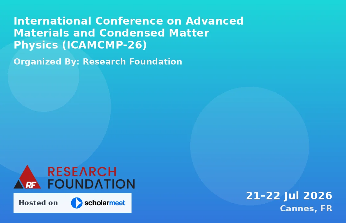 International Conference on Advanced Materials and Condensed Matter Physics (ICAMCMP-26)