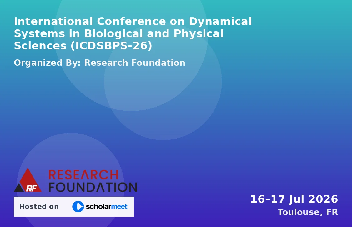 International Conference on Dynamical Systems in Biological and Physical Sciences (ICDSBPS-26)
