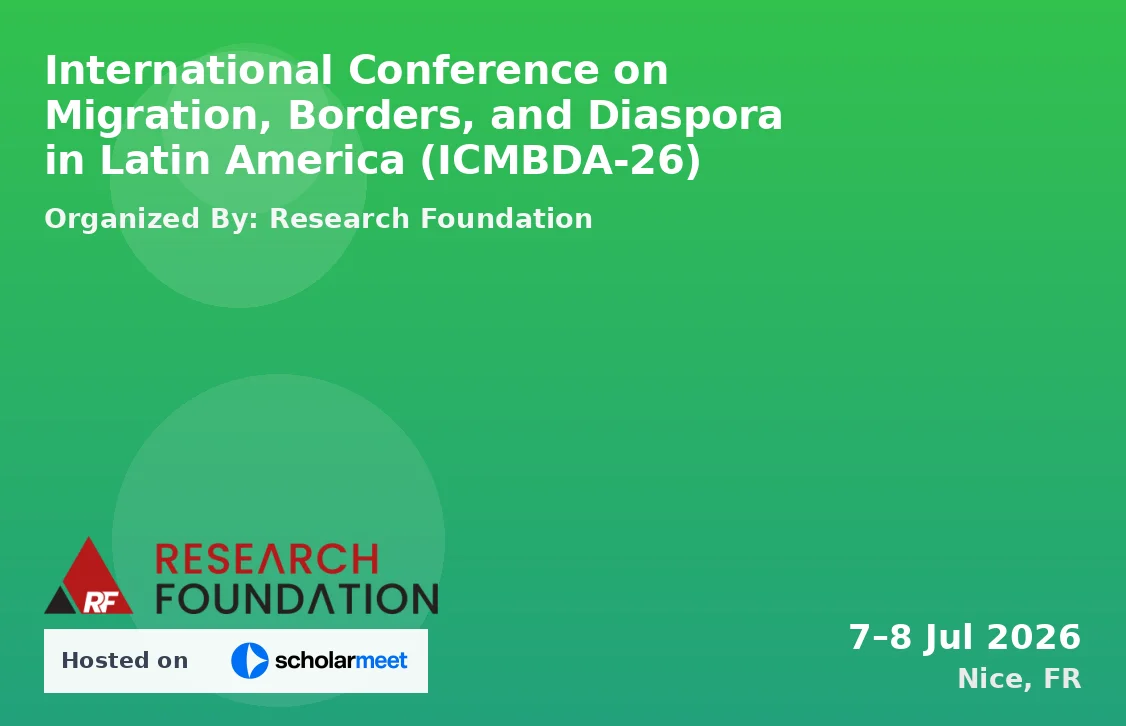 International Conference on Migration, Borders, and Diaspora in Latin America (ICMBDA-26)