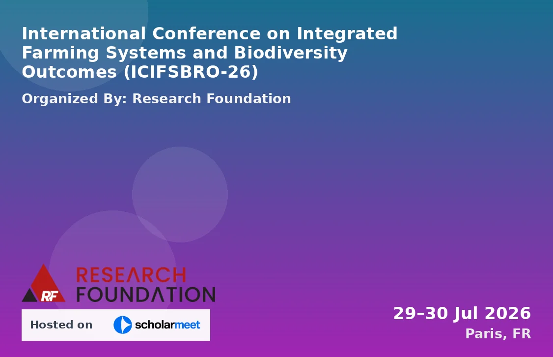International Conference on Integrated Farming Systems and Biodiversity Outcomes (ICIFSBRO-26)