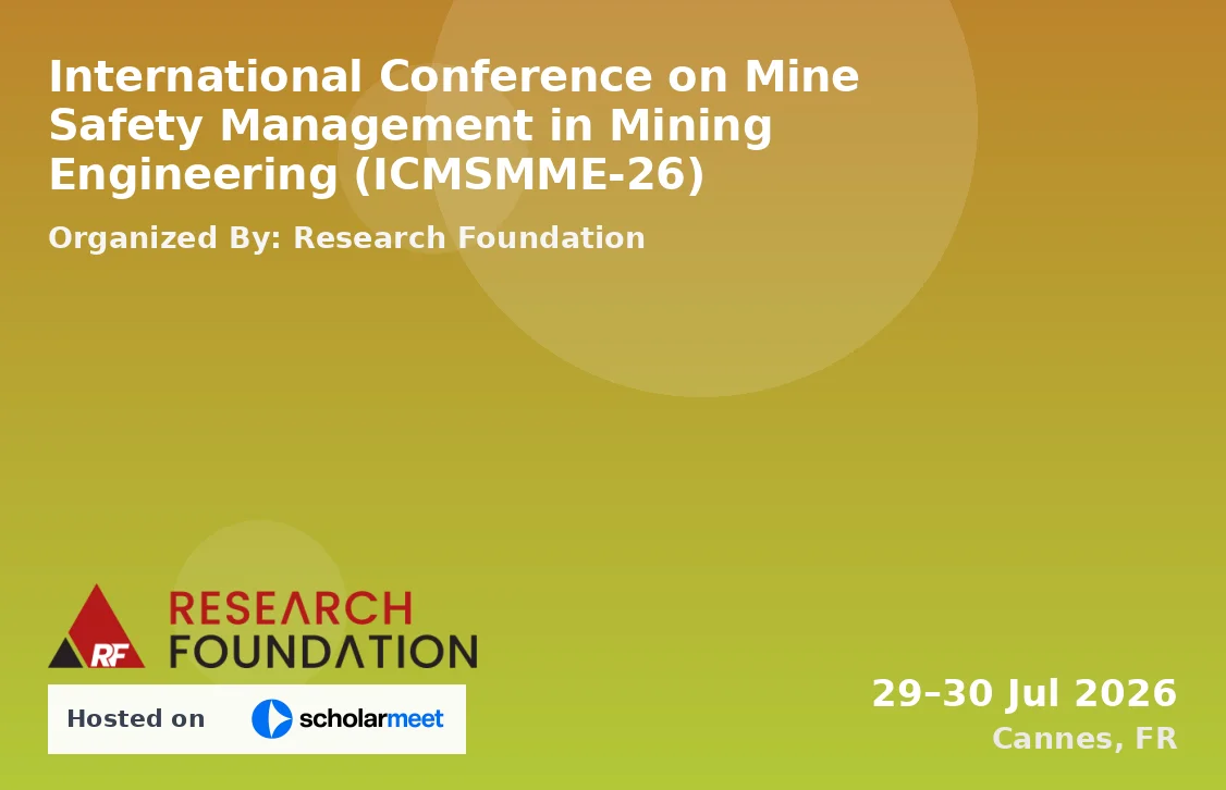 International Conference on Mine Safety Management in Mining Engineering (ICMSMME-26)