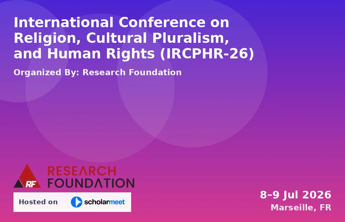 International Conference on Religion, Cultural Pluralism, and Human Rights (IRCPHR-26)