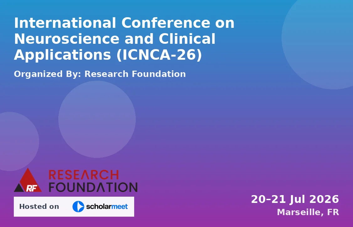 International Conference on Neuroscience and Clinical Applications (ICNCA-26)