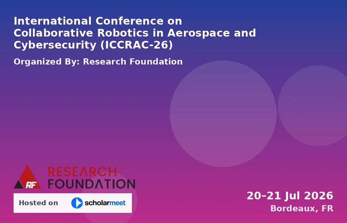 International Conference on Collaborative Robotics in Aerospace and Cybersecurity (ICCRAC-26)