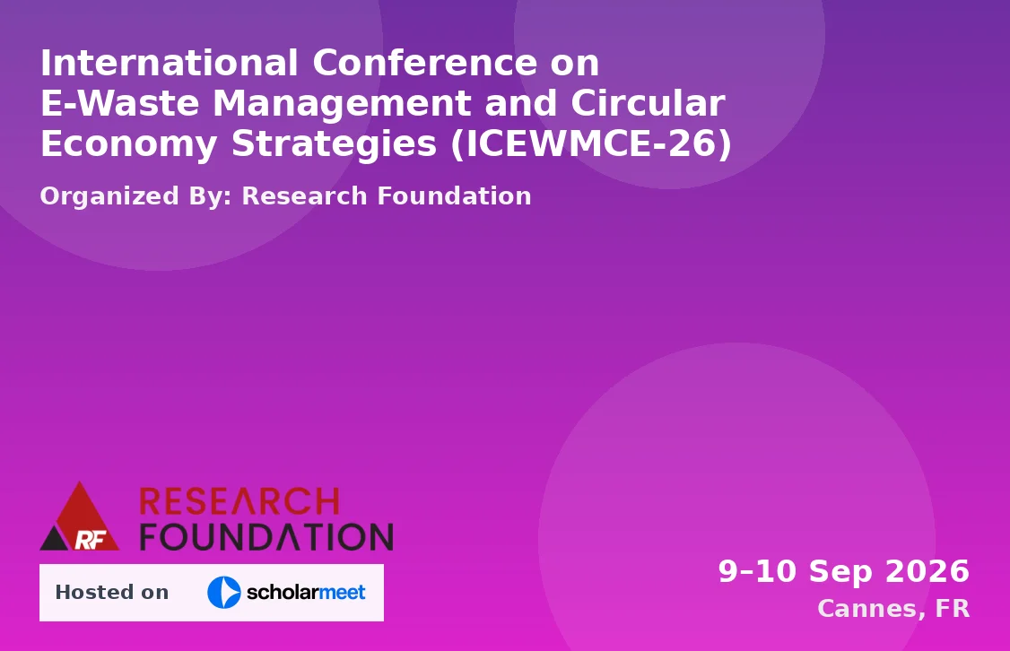 International Conference on E-Waste Management and Circular Economy Strategies (ICEWMCE-26)
