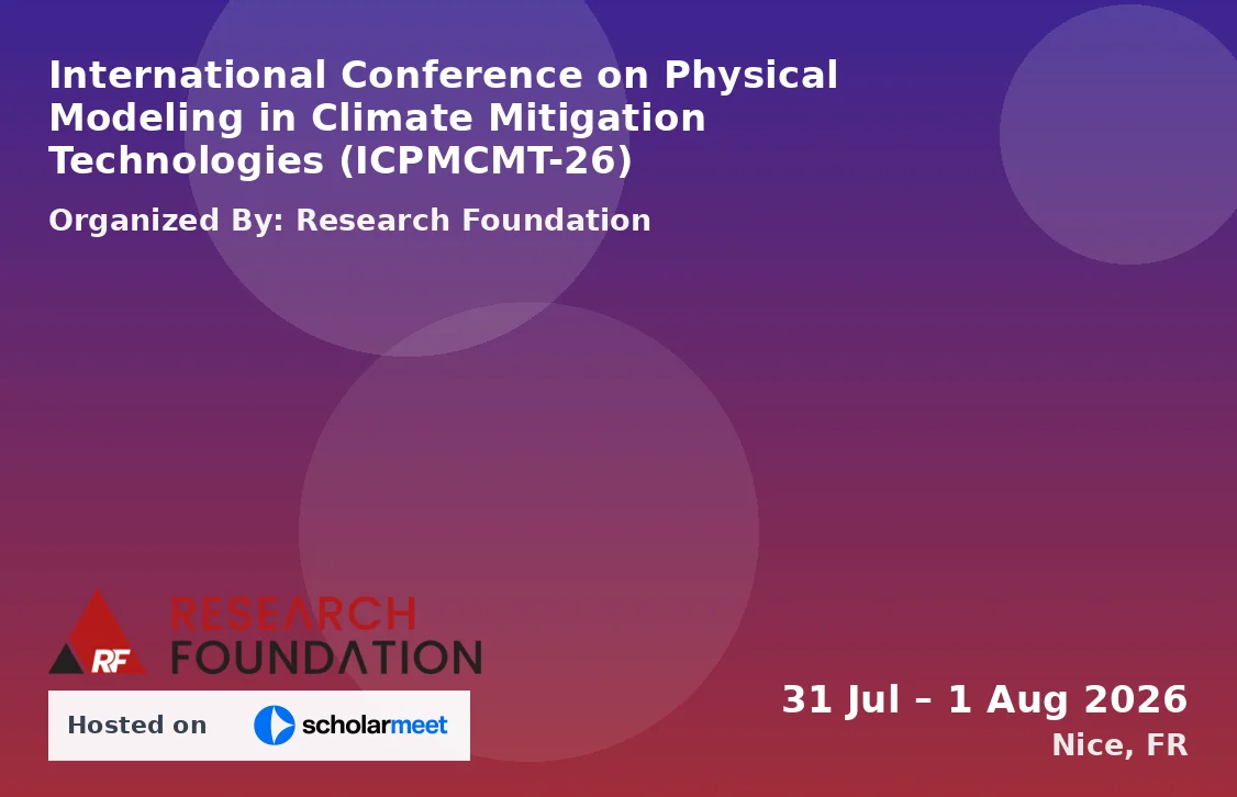 International Conference on Physical Modeling in Climate Mitigation Technologies (ICPMCMT-26)