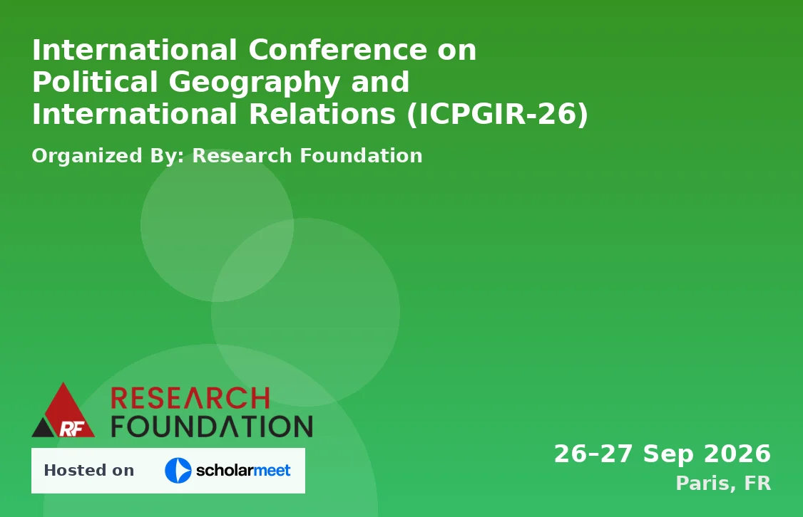 International Conference on Political Geography and International Relations (ICPGIR-26)