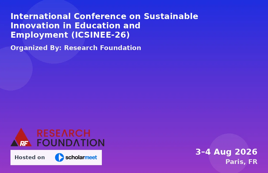 International Conference on Sustainable Innovation in Education and Employment (ICSINEE-26)