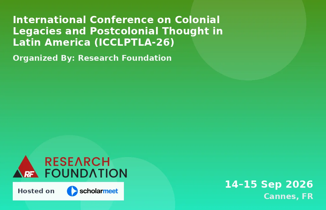 International Conference on Colonial Legacies and Postcolonial Thought in Latin America (ICCLPTLA-26)