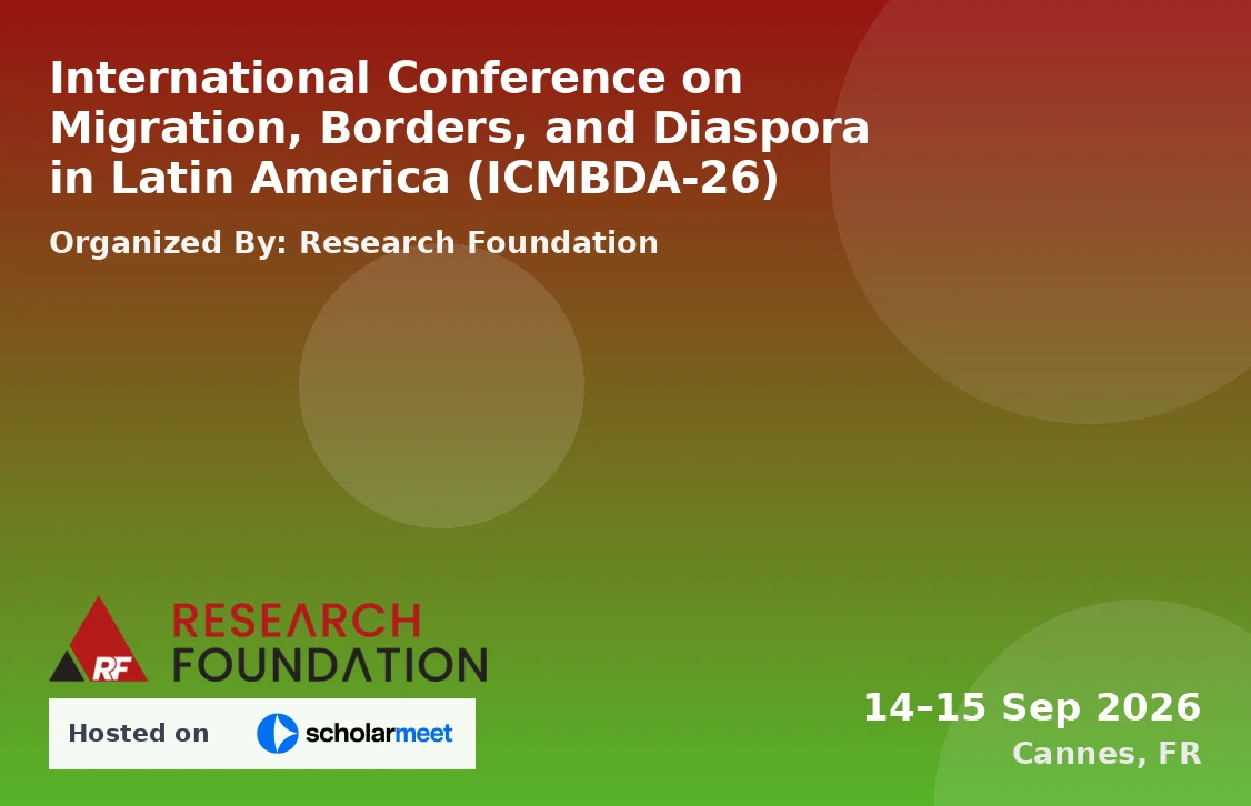 International Conference on Migration, Borders, and Diaspora in Latin America (ICMBDA-26)