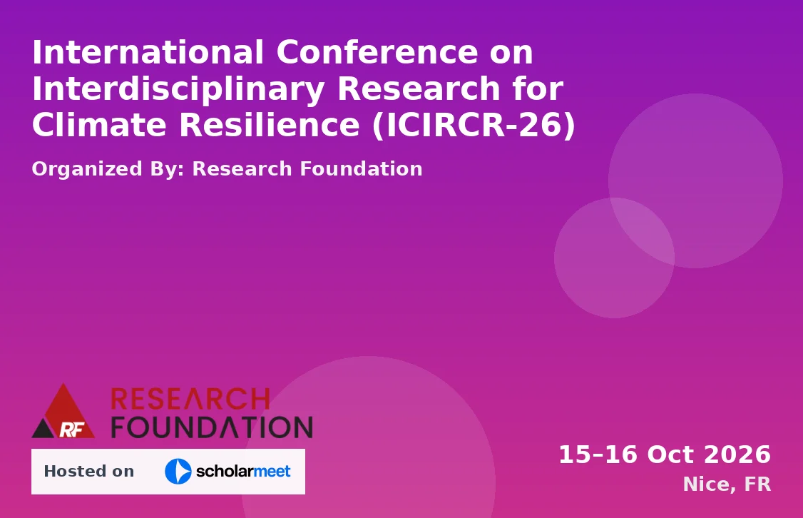 International Conference on Interdisciplinary Research for Climate Resilience (ICIRCR-26)