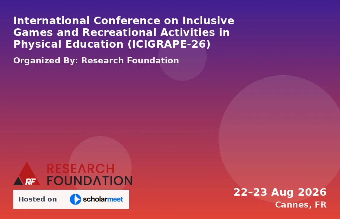International Conference on Inclusive Games and Recreational Activities in Physical Education (ICIGRAPE-26)
