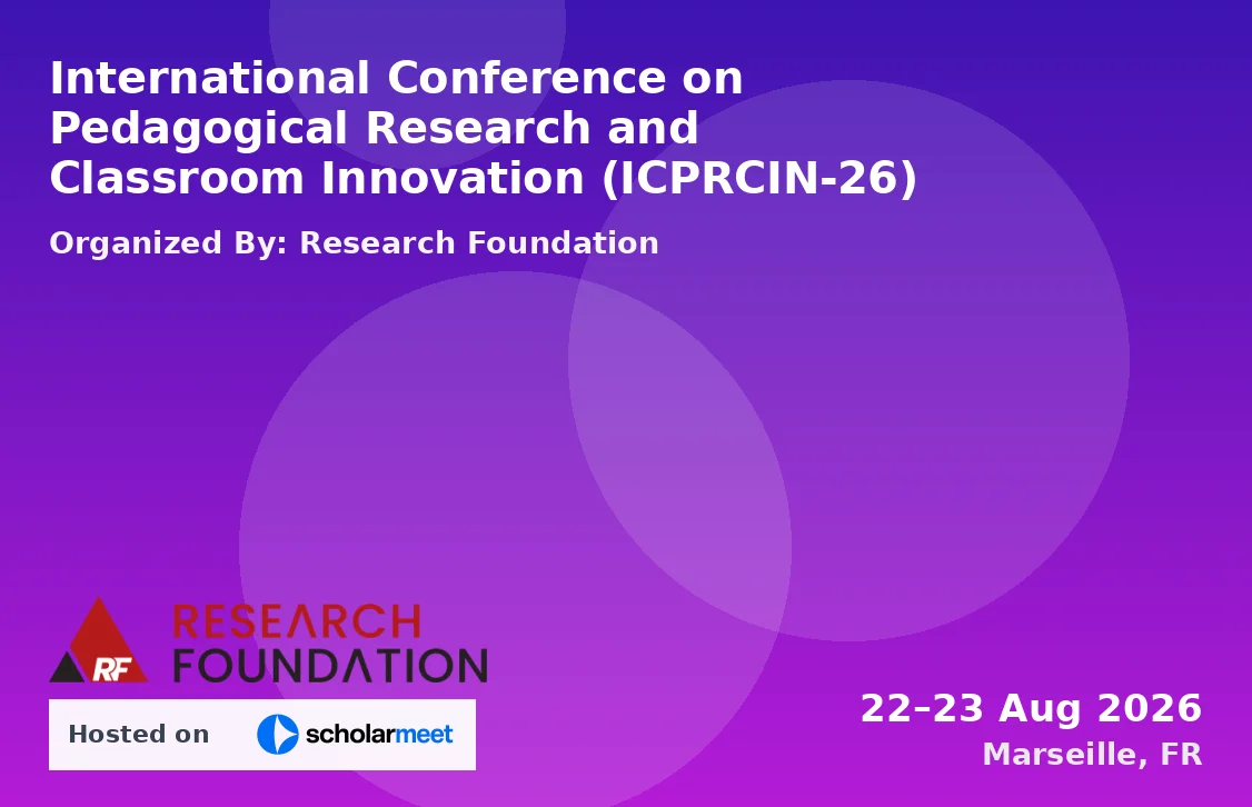 International Conference on Pedagogical Research and Classroom Innovation (ICPRCIN-26)