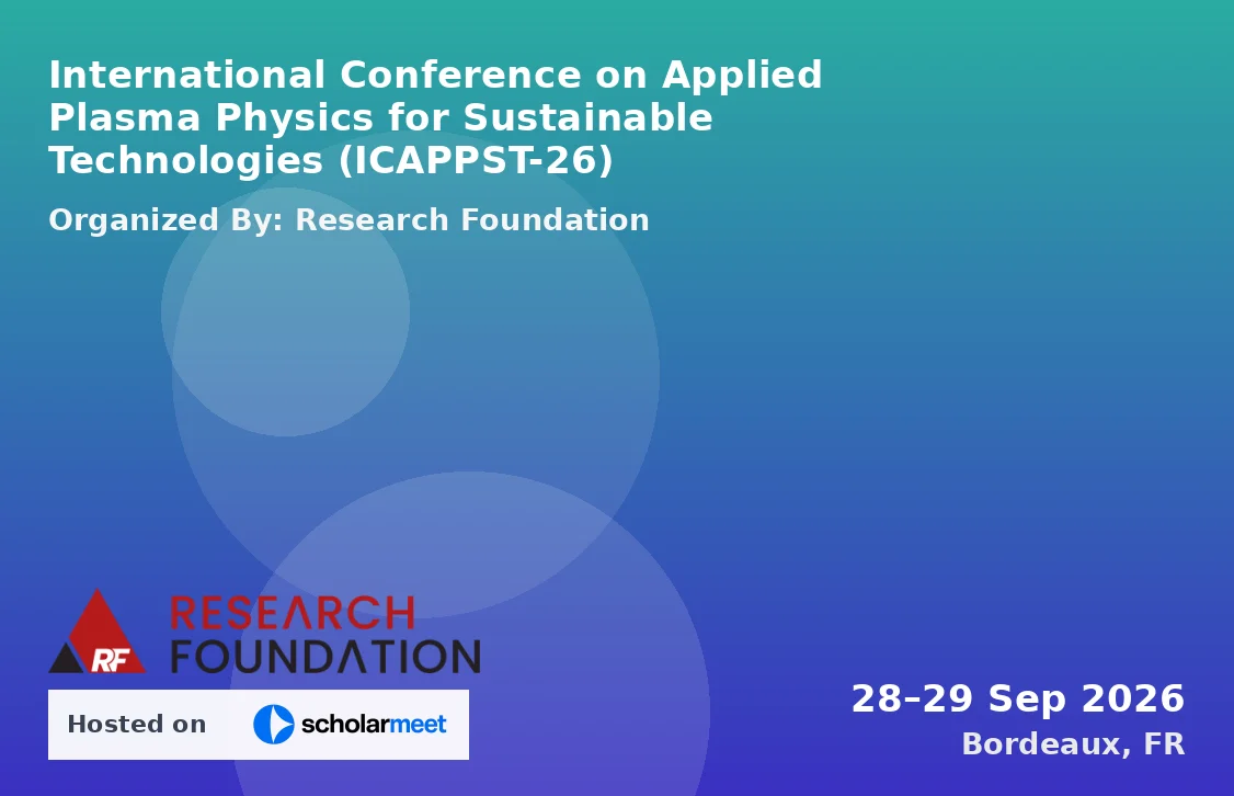 International Conference on Applied Plasma Physics for Sustainable Technologies (ICAPPST-26)