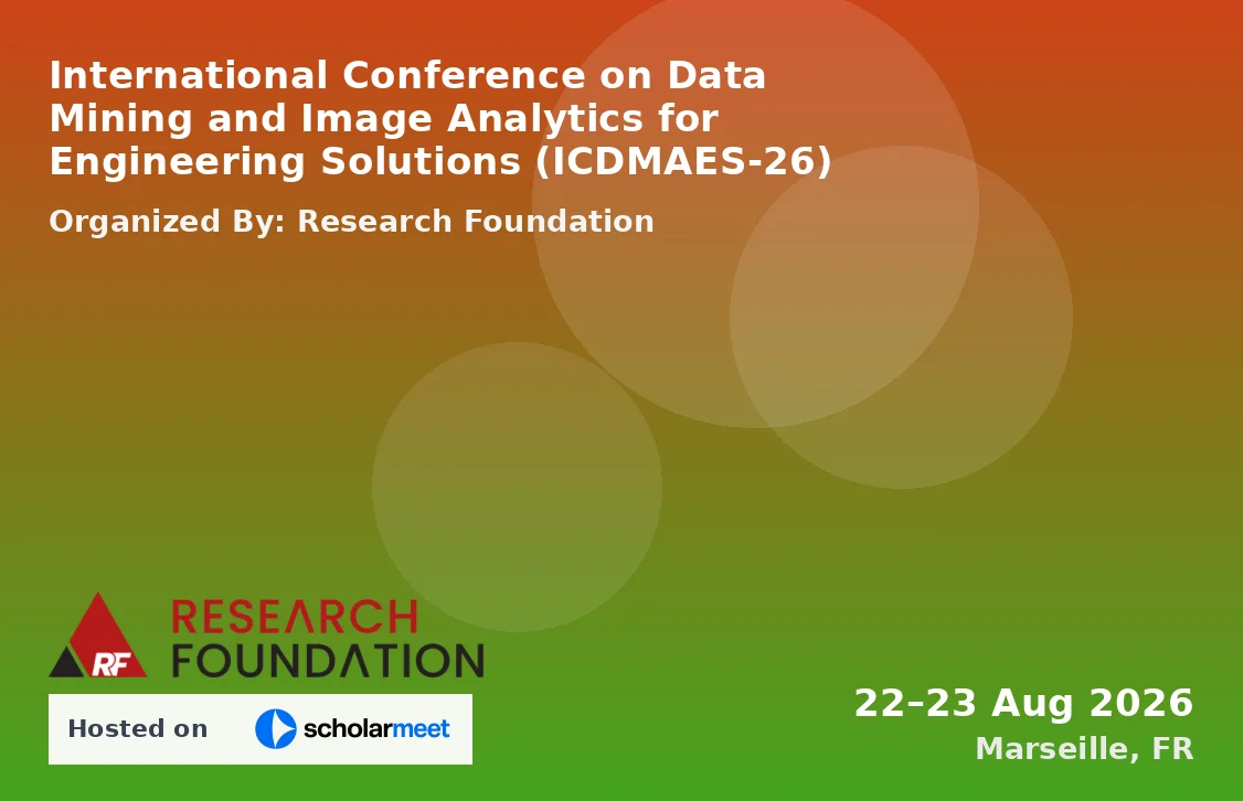 International Conference on Data Mining and Image Analytics for Engineering Solutions (ICDMAES-26)