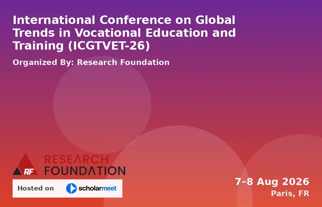 International Conference on Global Trends in Vocational Education and Training (ICGTVET-26)