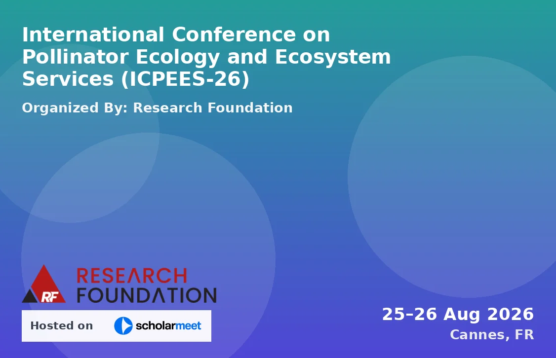 International Conference on Pollinator Ecology and Ecosystem Services (ICPEES-26)