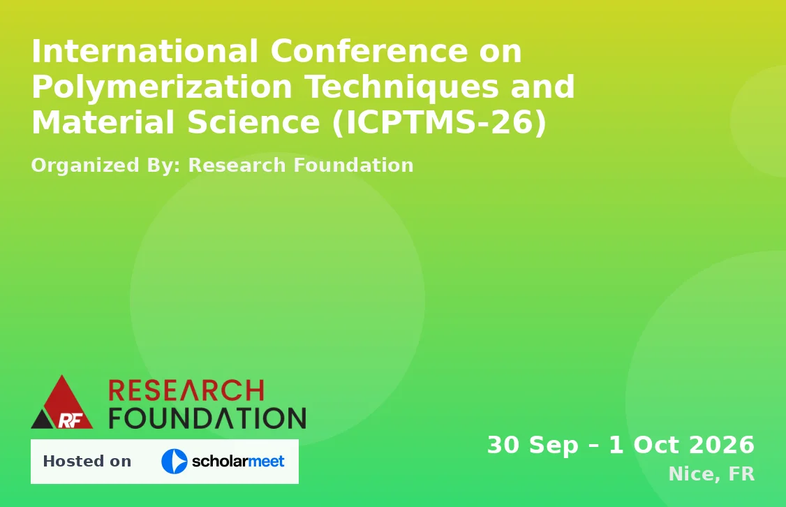 International Conference on Polymerization Techniques and Material Science (ICPTMS-26)