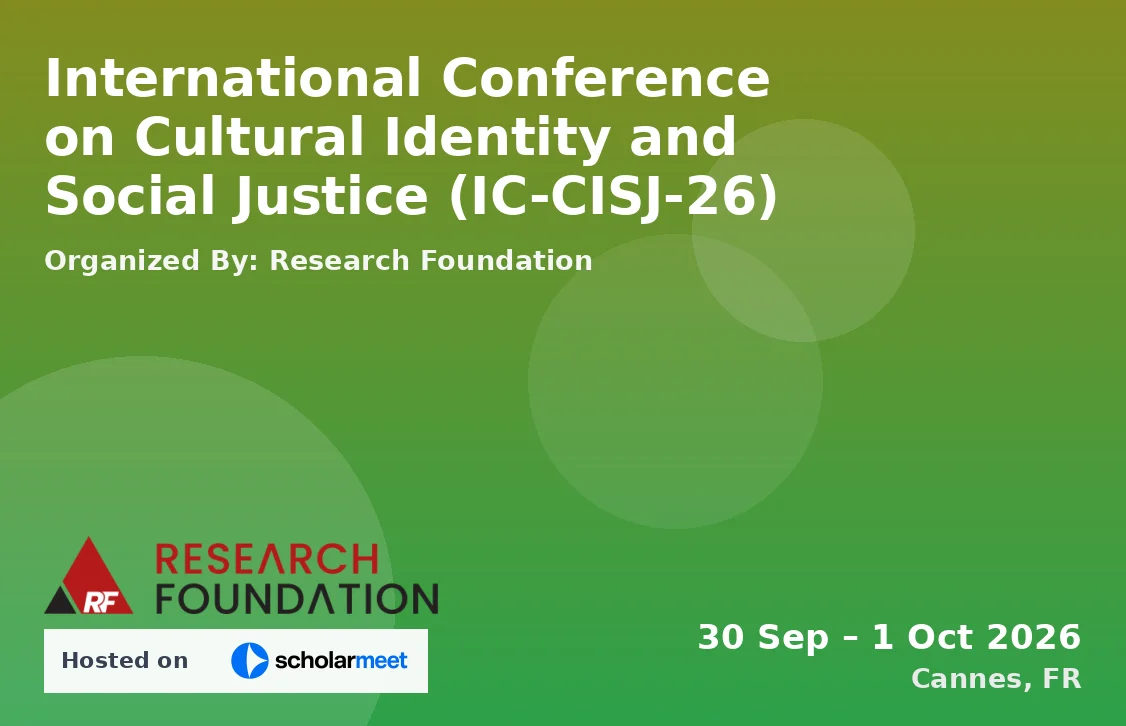 International Conference on Cultural Identity and Social Justice (IC-CISJ-26)