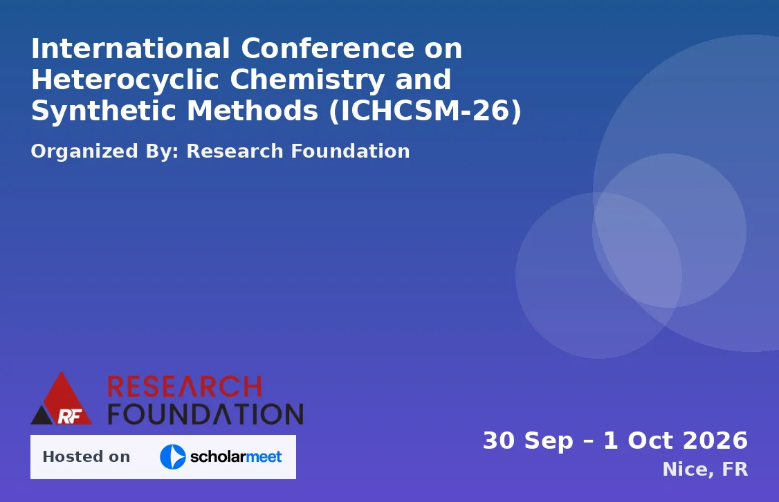 International Conference on Heterocyclic Chemistry and Synthetic Methods (ICHCSM-26)