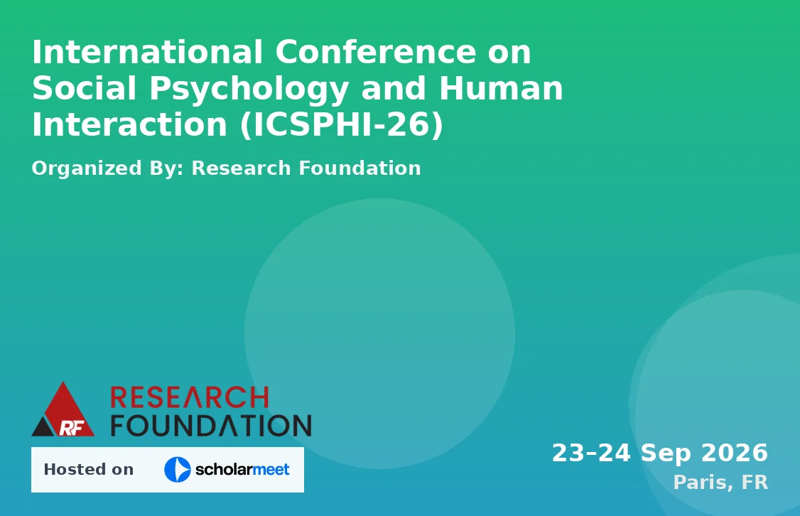 International Conference on Social Psychology and Human Interaction (ICSPHI-26)