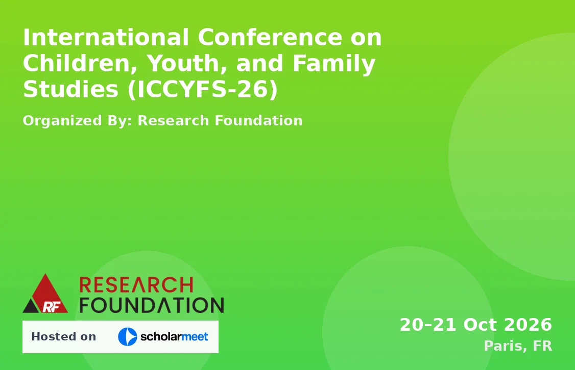 International Conference on Children, Youth, and Family Studies (ICCYFS-26)