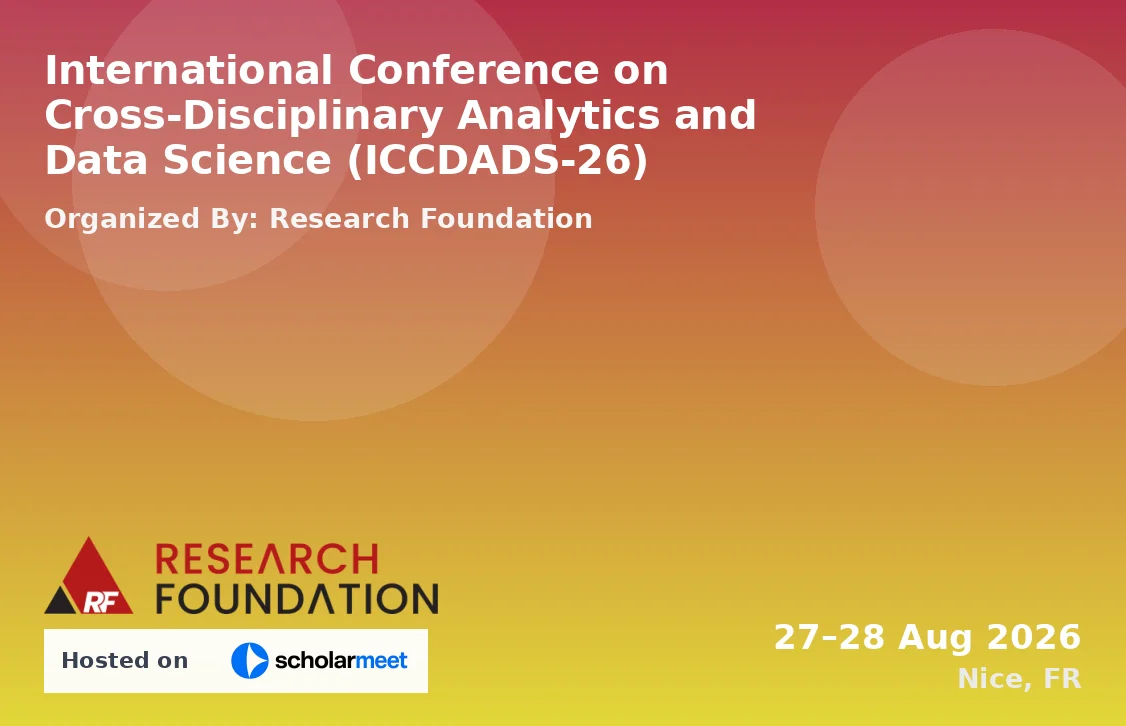 International Conference on Cross-Disciplinary Analytics and Data Science (ICCDADS-26)