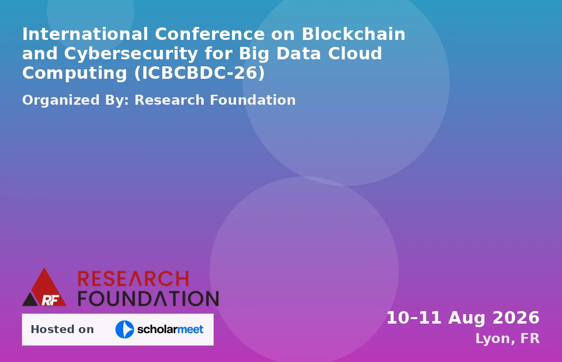 International Conference on Blockchain and Cybersecurity for Big Data Cloud Computing (ICBCBDC-26)