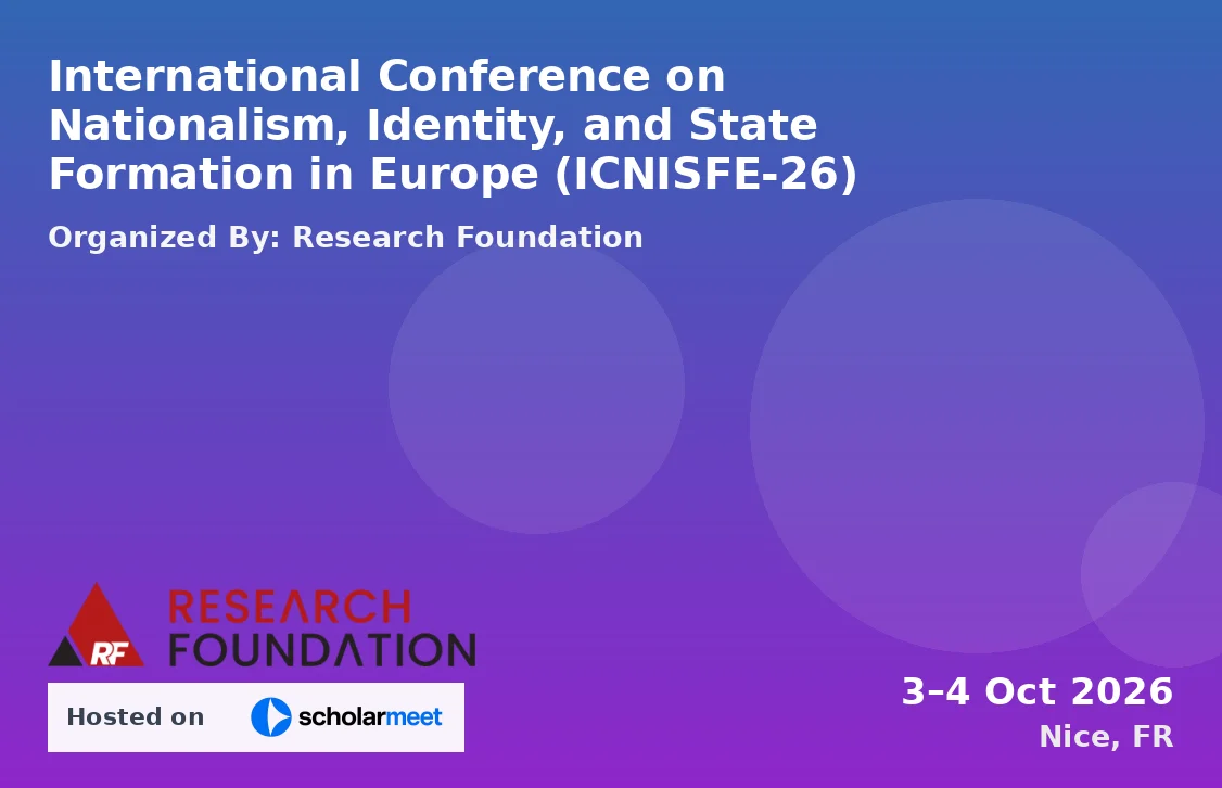 International Conference on Nationalism, Identity, and State Formation in Europe (ICNISFE-26)
