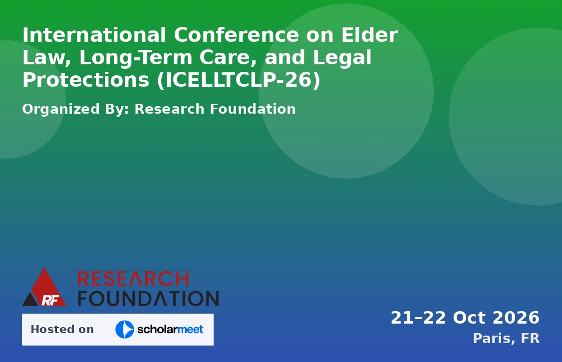 International Conference on Elder Law, Long-Term Care, and Legal Protections (ICELLTCLP-26)