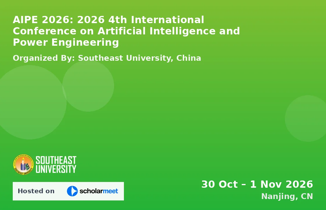 AIPE 2026: 2026 4th International Conference on Artificial Intelligence and Power Engineering
