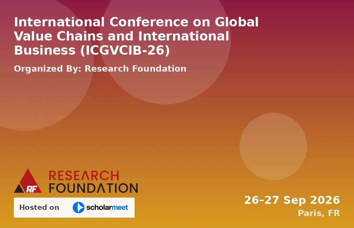 International Conference on Global Value Chains and International Business (ICGVCIB-26)