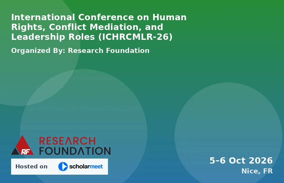 International Conference on Human Rights, Conflict Mediation, and Leadership Roles (ICHRCMLR-26)