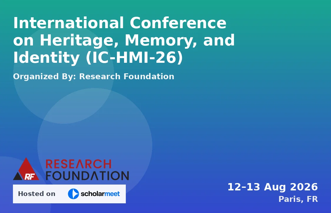International Conference on Heritage, Memory, and Identity (IC-HMI-26)
