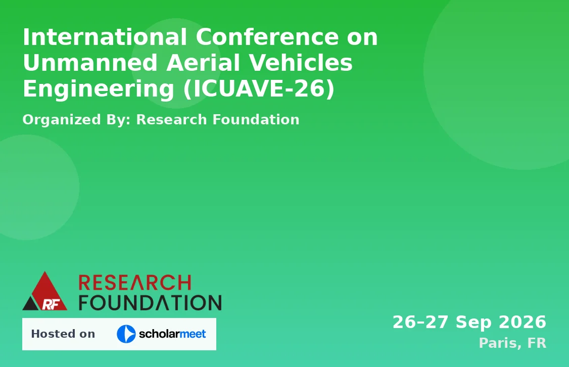 International Conference on Unmanned Aerial Vehicles Engineering (ICUAVE-26)
