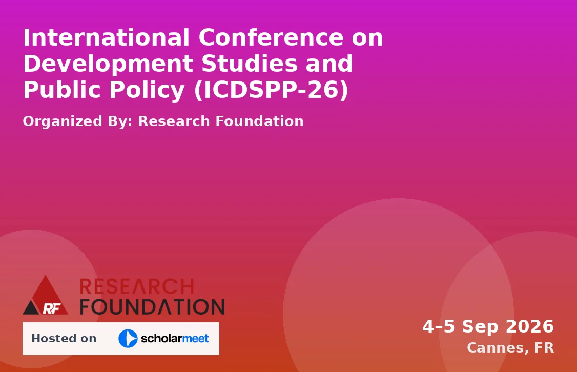 International Conference on Development Studies and Public Policy (ICDSPP-26)
