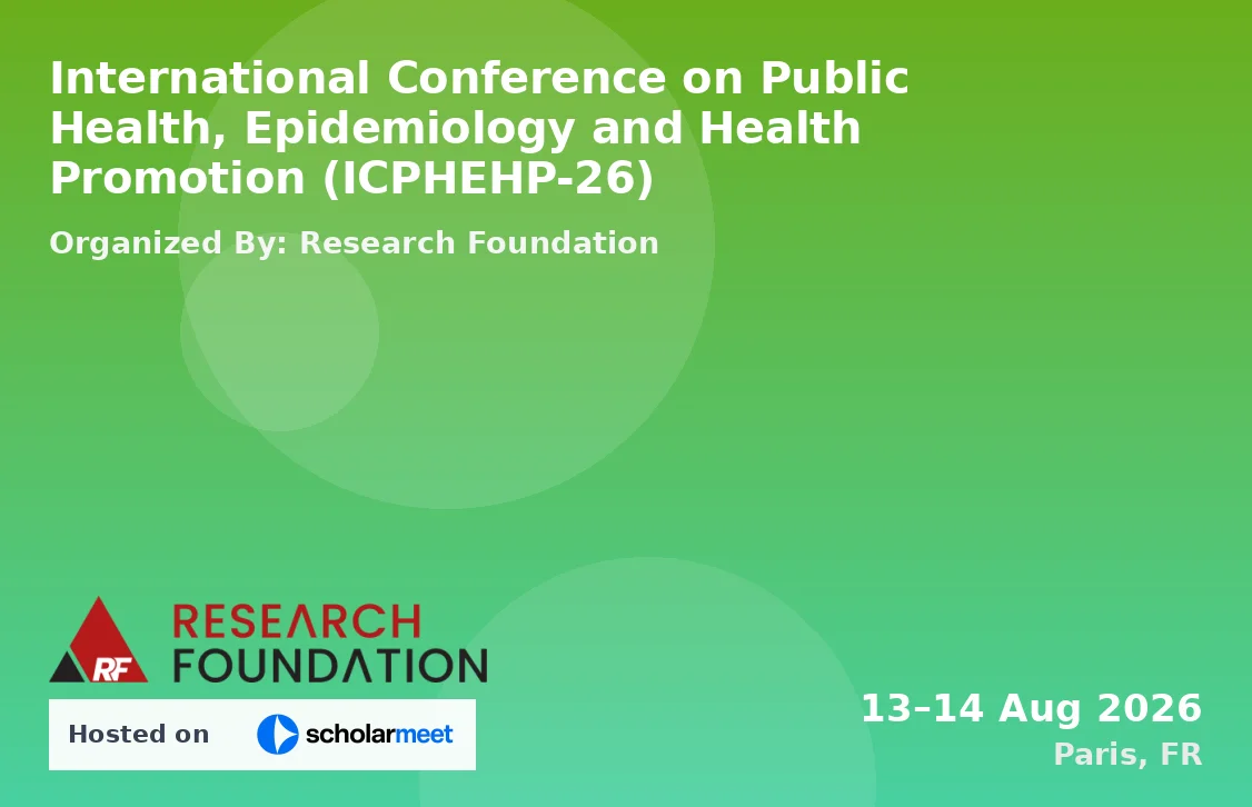 International Conference on Public Health, Epidemiology and Health Promotion (ICPHEHP-26)